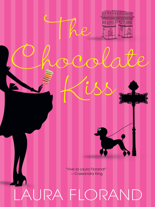 Title details for The Chocolate Kiss by Laura Florand - Available